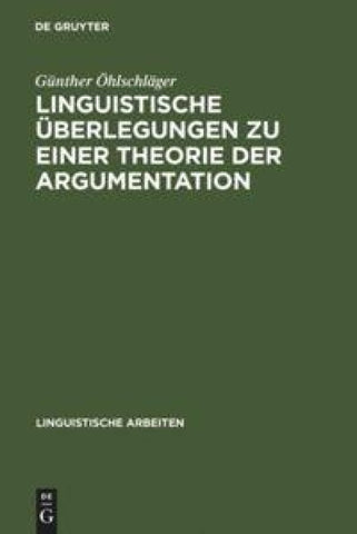 Linguistische Überlegungen zu einer Theorie der Argumentation