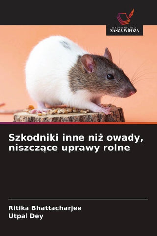 Szkodniki inne ni¿ owady, niszcz¿ce uprawy rolne