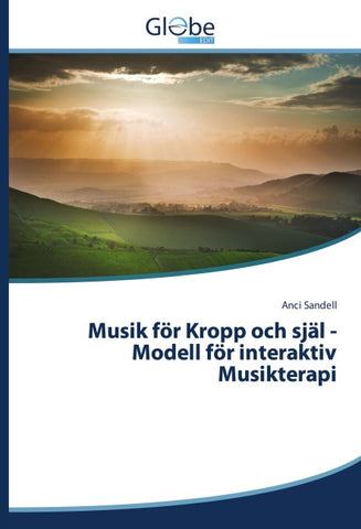 Musik för Kropp och själ -Modell för interaktiv Musikterapi