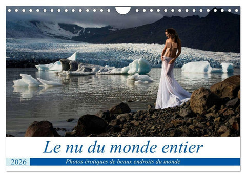 Le nu du monde entier (Calendrier mural 2026 DIN A4 vertical), CALVENDO calendrier mensuel
