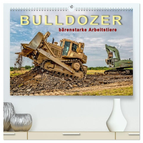 Bulldozer - bärenstarke Arbeitstiere (hochwertiger Premium Wandkalender 2027 DIN A2 quer), Kunstdruck in Hochglanz