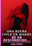 Una buena chica en manos de un desconocido...