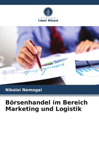 Börsenhandel im Bereich Marketing und Logistik