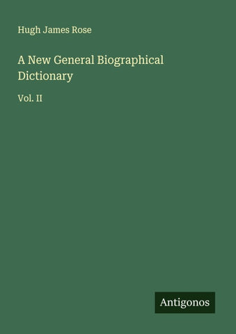 A New General Biographical Dictionary