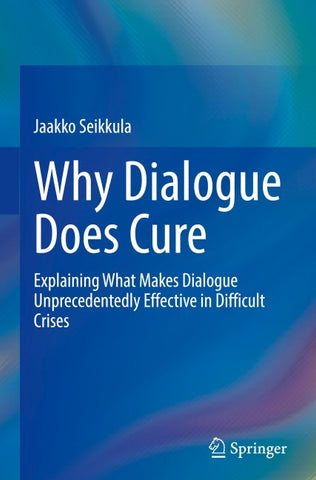 Why Dialogue Does Cure