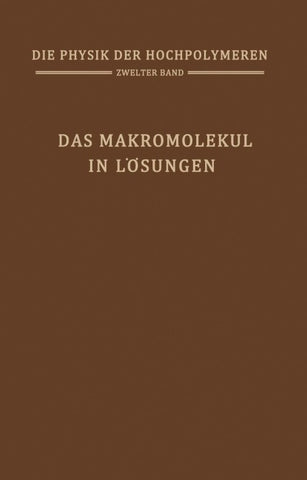 Das Makromolekül in Lösungen
