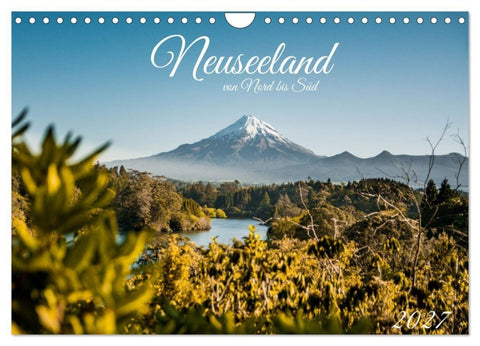 Neuseeland von Nord bis Süd (Wandkalender 2027 DIN A4 quer), CALVENDO Monatskalender