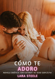Cómo te Adoro
