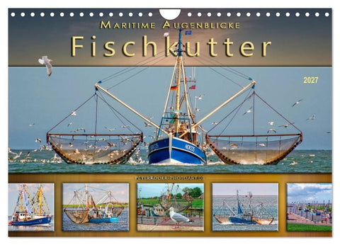 Maritime Augenblicke - Fischkutter (Wandkalender 2027 DIN A4 quer), CALVENDO Monatskalender