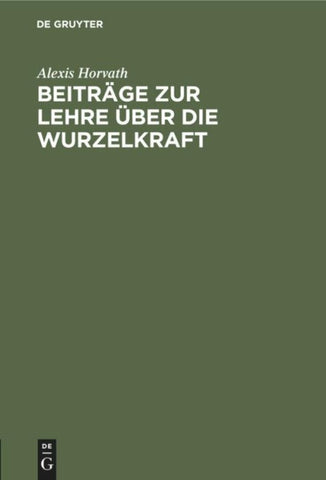 Beiträge zur Lehre über die Wurzelkraft