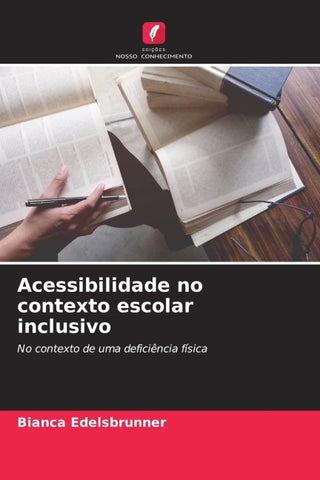 Acessibilidade no contexto escolar inclusivo