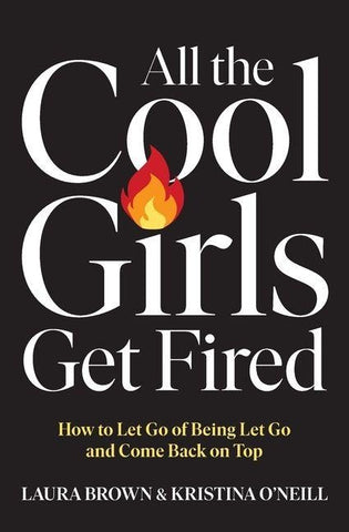 All the Cool Girls Get Fired