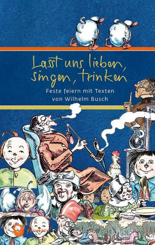 Lasst uns lieben, singen, trinken