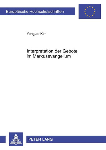 Interpretation der Gebote im Markusevangelium