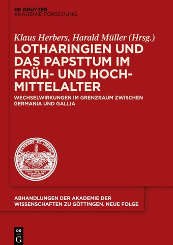 Lotharingien und das Papsttum im Früh- und Hochmittelalter