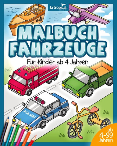 Malbuch Fahrzeuge für Kinder ab 4 Jahren