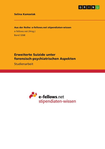 Erweiterte Suizide unter forensisch-psychiatrischen Aspekten