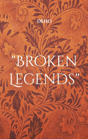 "Broken Legends"