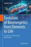 Evolution of Bioenergetics from Elements to Life