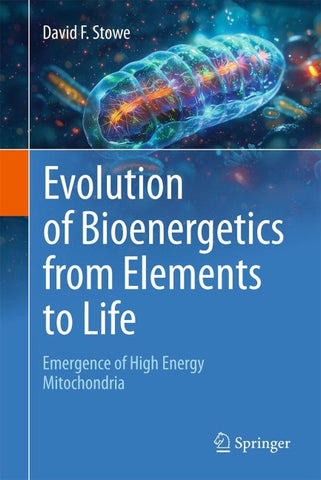 Evolution of Bioenergetics from Elements to Life