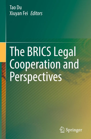 The BRICS Legal Cooperation and Perspectives