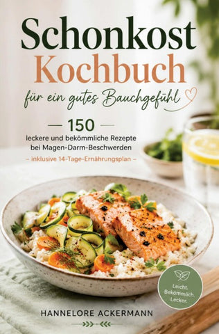 Schonkost Kochbuch für ein gutes Bauchgefühl