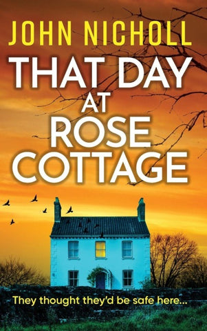 That Day at Rose Cottage
