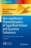 Non-equilibrium Thermodynamics of Superfluid Helium and Quantum Turbulence