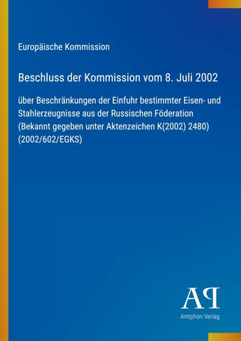Beschluss der Kommission vom 8. Juli 2002