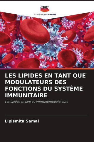 LES LIPIDES EN TANT QUE MODULATEURS DES FONCTIONS DU SYSTÈME IMMUNITAIRE