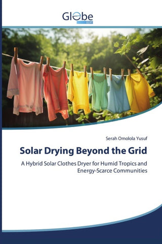 Solar Drying Beyond the Grid