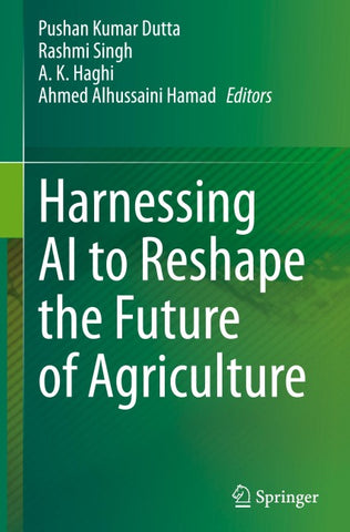 Harnessing AI to Reshape the Future of Agriculture
