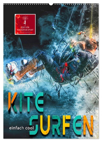 Kitesurfen - einfach cool (Wandkalender 2027 DIN A2 hoch), CALVENDO Monatskalender