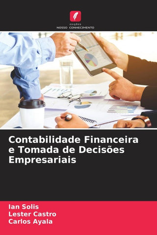 Contabilidade Financeira e Tomada de Decisões Empresariais