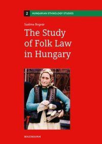 The Study of Folk Law in Hungary