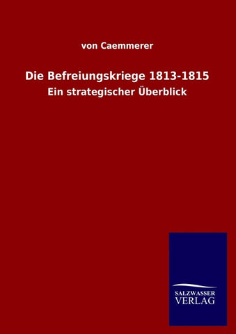 Die Befreiungskriege 1813-1815