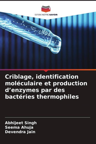 Criblage, identification moléculaire et production d'enzymes par des bactéries thermophiles