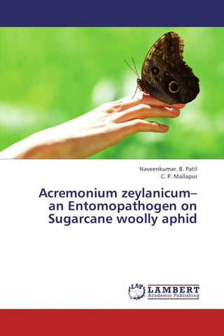 Acremonium zeylanicum- an Entomopathogen on Sugarcane woolly aphid