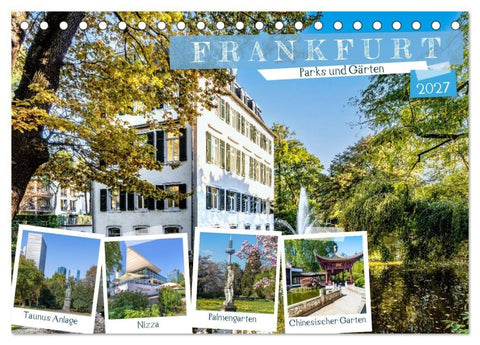 Frankfurt - Parks und Gärten (Tischkalender 2027 DIN A5 quer), CALVENDO Monatskalender