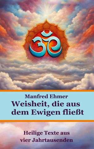 Weisheit, die aus dem Ewigen fließt
