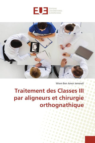 Traitement des Classes III par aligneurs et chirurgie orthognathique