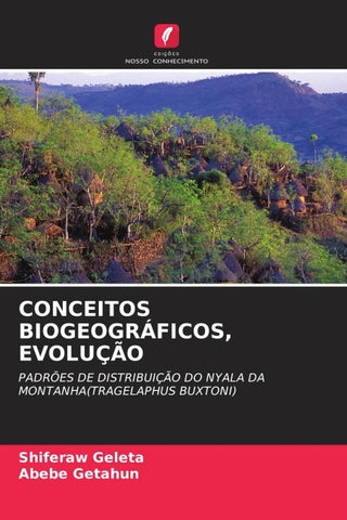 CONCEITOS BIOGEOGRÁFICOS, EVOLUÇÃO