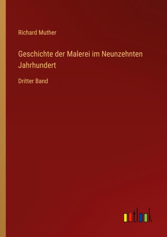 Geschichte der Malerei im Neunzehnten Jahrhundert