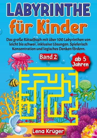 Labyrinthe für Kinder ab 5 Jahren - Band 2