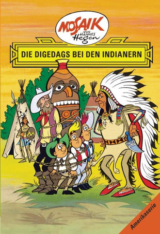 Mosaik. Amerika-Serie: Die Digedags bei den Indianern, Bd. 4