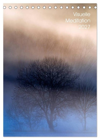 Visuelle Meditation - Glühende Wipfel (Tischkalender 2027 DIN A5 hoch), CALVENDO Monatskalender