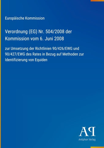 Verordnung (EG) Nr. 504/2008 der Kommission vom 6. Juni 2008