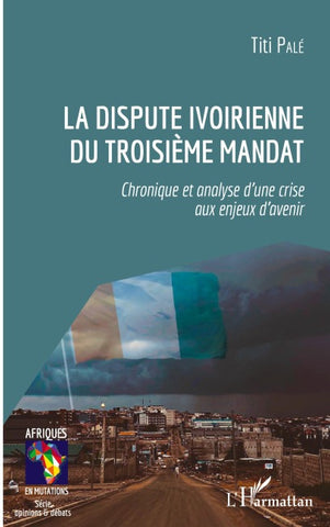 La dispute ivoirienne du troisième mandat