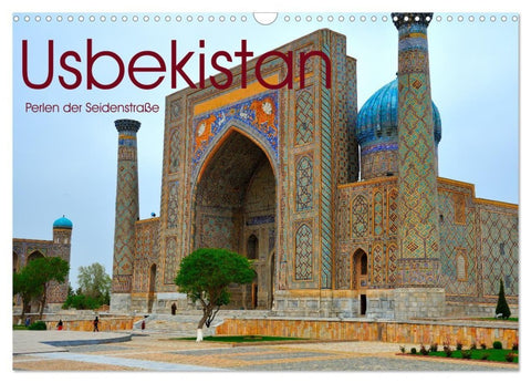 Usbekistan, Perlen der Seidenstraße (Wandkalender 2027 DIN A3 quer), CALVENDO Monatskalender