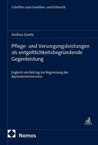 Pflege- und Versorgungsleistungen als entgeltlichkeitsbegründende Gegenleistung